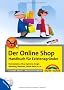 Der Online-Shop - Handbuch f�r Existenzgr�nder