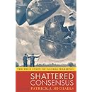 Shattered Consensus: The True State of Global Warming