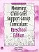 Grief Support Group Curriculum: Pre-school Edition (Mourning Child Grief Support Group Curriculum)