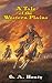 A Tale of the Western Plains (Dover Storybooks for Children)