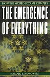 The Emergence of Everything: How the World Became Complex