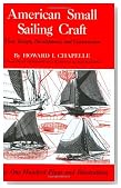 American Small Sailing Craft: Their Design, Development and Construction