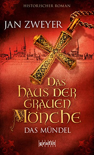 Das Haus der grauen Mönche: Das Mündel (German Edition)