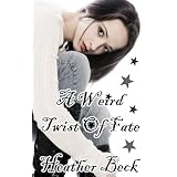 A Weird Twist Of Fate (The Horror Diaries Vol. 8)by Heather Beck