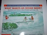 What Makes an Ocean Wave?: Questions and Answers about Oceans (0439095891) by Berger, Melvin