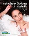 I Met A Greek Goddess In Nashville: Full Color Interior Version