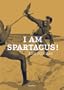 I am Spartacus !