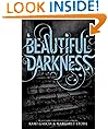 Beautiful Darkness (Book 2) (Beautiful Creatures)