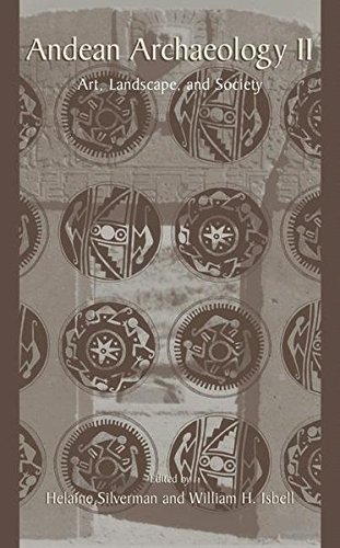 Andean Archaeology II: Art, Landscape, and Society (2002-07-31)