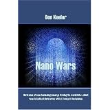 NanoWars:Whathappenswhenyourmilitarybecomesobsolete...overnight?(Volume1)