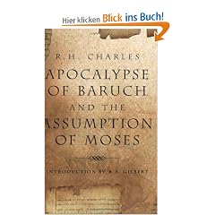 The Apocalypse of Baruch and the Assumption of Moses