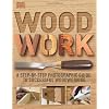 Woodwork: A Step-by-Step Photographic Guide to Successful Woodworking