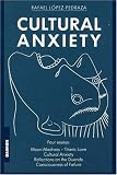  : Cultural Anxiety