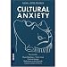 Cultural Anxiety