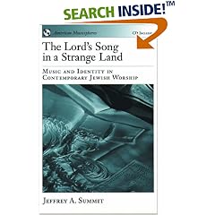 The Lord's Song in a Strange Land: Music and Identity in Contemporary Jewish Worship Book and CD (American Musicspheres)