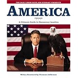 The Daily Show with Jon Stewart Presents America (The Book): A Citizen's Guide to Democracy Inaction