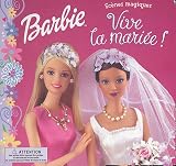 Barbie : Vive la mari�e!