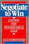 Negotiate to Win: Gaining the Psychological Edge