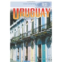 Uruguay in Pictures (Visual Geography (Twenty-First Century))