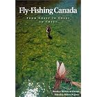 Fly Fishing Canada: From Coast to Coast to Coast by Robert H. Jones and Jack Davis