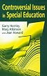 Controversial Issues in Special Education