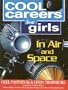 Cool Careers for Girls in Air and Space