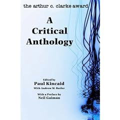 The Arthur C. Clarke Award: A Critical Anthology