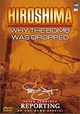 Hiroshima: Why the Bomb Was Dropped (B&W)