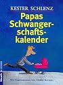 Papas Schwangerschaftskalender: Mit Illustrationen von Detlef Kersten
