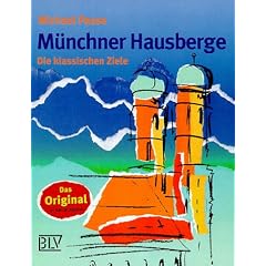 M�nchner Hausberge. Neue klassische Ziele