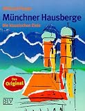 M�nchner Hausberge. Neue klassische Ziele