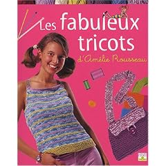 Les Fabuleux Tricots d'Am�lie Rousseau