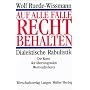 Auf alle F�lle recht behalten. Dialektische Rabuli&hellip von Wolf Ruede-Wissmann