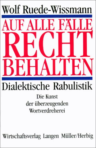 Auf alle F�lle Recht behalten