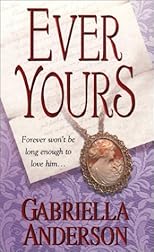 Ever Yours (Zebra Historical Romance)