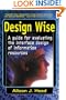 Design Wise: A Guide for Evaluating the Interface Design of Information Resources