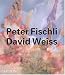 Books : Peter Fischli & David Weiss (Contemporary Artists (Phaidon))
