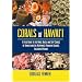 Corals of Hawaii: A Field Guide to the Hard, Black and Soft Corals of Hawaii and the Northwest Hawaiian Islands, Including Midway