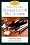 The Orvis Field Guide to Shotgun Care & Maintenance (The Orvis Field Guide Series) (Orvis Guides)