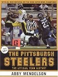 The Pittsburgh Steelers, 3rd Edition: The Official Team History