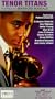 Tenor Titans [VHS]