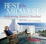 Best of the Midwest: Rediscovering America's Heartland (Insiders ' Guide)