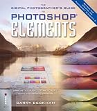 The Digital Photographer`s Guide to Photoshop Elements 3: Improve Your Photos and Create Fantastic Special Effects (Digital Photographers Guide)