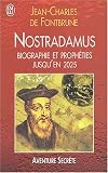 Nostradamus : Biographie et prophéties jusqu en 2025