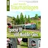Epoche III auf M�rklin-Gleis - Eine Betriebsanlage nach Motiven der Deutschen Bundesbahn - Eisenbahn Journal Josef Brandls Traumanlagen 1-2009