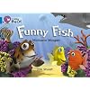 Collins Big Cat - Funny Fish: Band 04/Blue