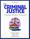 The Criminal Justice Student Writer s Manual (2nd Edition)