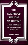 The Eclipse of Biblical Narrative: A Study in Eighteenth and Nineteenth Century Hermeneutics