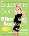 Slim and Sexy Forever: The Hormone Solution for Permanent Weight Loss and Optimal Living (Random House Large Print (Hardcover))