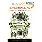 Where They Ain't: The Fabled Life and Untimely Death of the Original Baltimore Orioles, the Team... by Burt Solomon